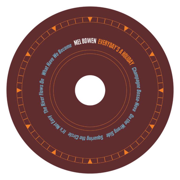 MEL BOWEN & THE ORIGINAL SERIES - Everyday’s a Holiday - Album Cover - Artwork by Pascal Blua - 2020
