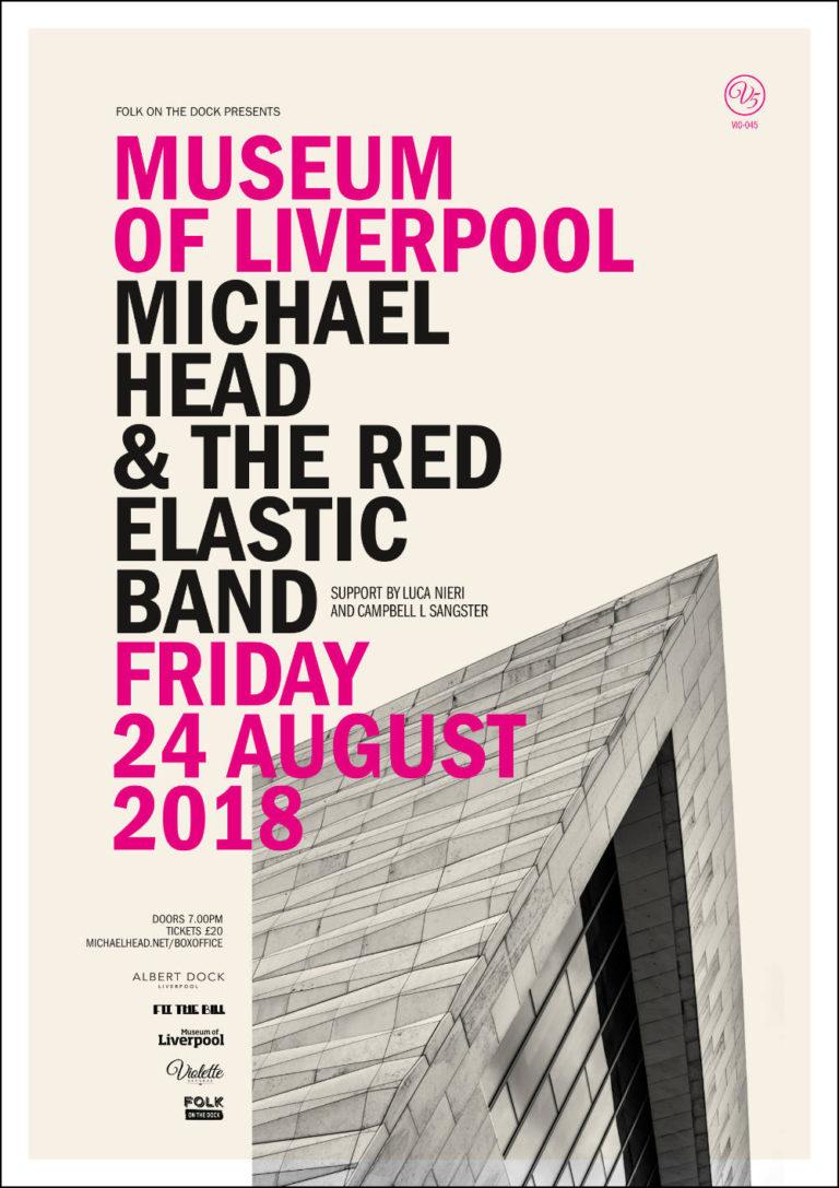 Michael Head & The Red Elastic Band - Live at Museum of Liverpool - Gig Poster - Artwork by Pascal Blua - 2018