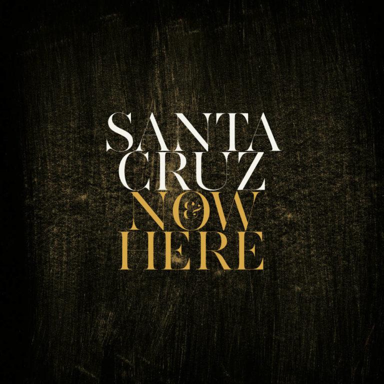 SANTA CRUZ - Now&here - Album Cover - Artwork by Pascal Blua - 2018