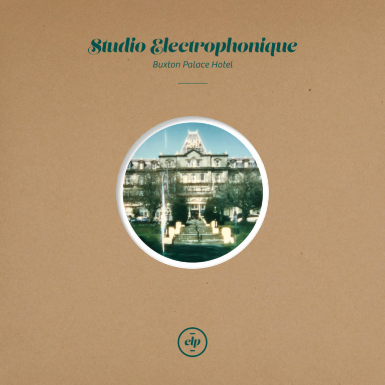 STUDIO ELECTROPHONIQUE - Buxton Palace Hotel - Album Cover - Artwork by Pascal Blua - 2019