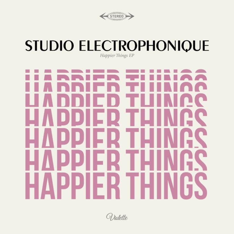 STUDIO ELECTROPHONIQUE - Happier Things EP - Album Cover - Artwork by Pascal Blua - 2021