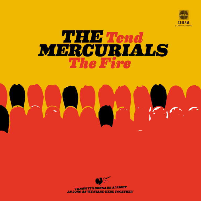 THE MERCURIALS - Tend The Fire - Album Artwork by Pascal Blua - 2025